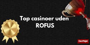 Bedste Spil Uden Om Rofus En Guide til Alternativer 588301816 Bedste Spil Uden Om Rofus En Guide til Alternativer 588301816