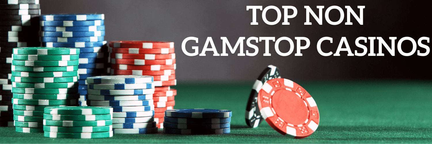 Discover the Freedom of Casinos Not Registered with GamStop