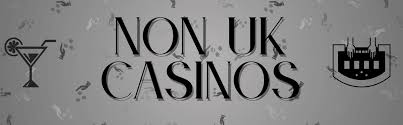 Exploring Non UK Licensed Casinos A Guide for Players -1576652511 Exploring Non UK Licensed Casinos A Guide for Players -1576652511