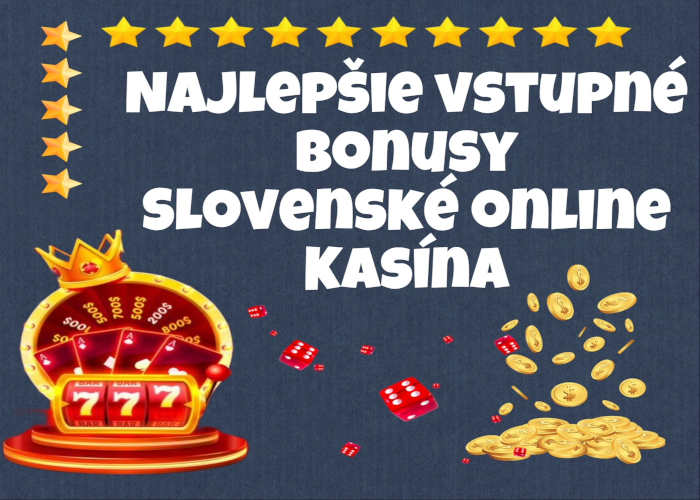 Nove online casino na Slovensku Aké sú najnovšie trendy a príležitosti