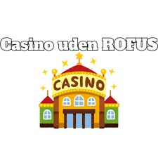 En Guide til Online Casino Uden Rufus En Guide til Online Casino Uden Rufus